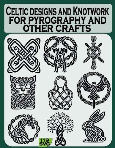 Libro: Celtic Designs And Knotwork For Pyrography And Other 