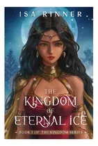 Comprar Libro: The Kingdom Of Eternal Ice: Book 1 Of The Kingdom Ser