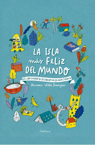 Libro La Isla Más Feliz Del Mundo Macarena Valdés Catalonia