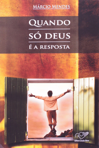 Livro Quando Só Deus É A Resposta - Márcio Mendes [2012]