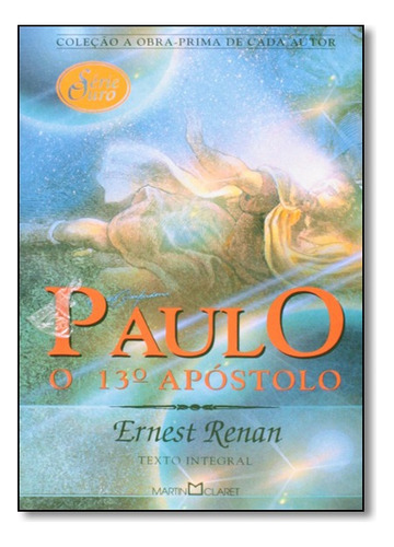 Paulo -o 13? Apostolo, De Ernest Renan. Editora Martin Claret Em Português