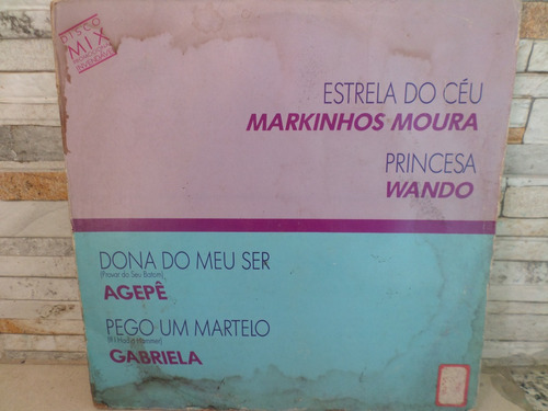 Markinhos Moura Estrela Do Ceu;wando Princesa;agepe Dona Do