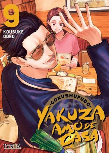 Yakuza Amo De Casa, De Kousuke Oono. Serie Yakuza Amo De Casa, Vol. 9. Editorial Ivrea, Tapa Blanda, Edición 1 En Español, 2023