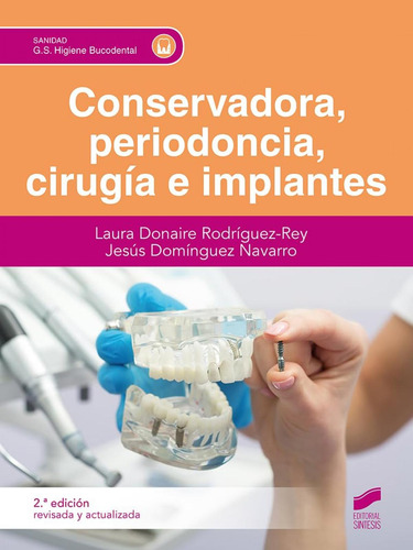 Libro: Conservadora, Periodoncia, Cirugía E Implantes. Donai