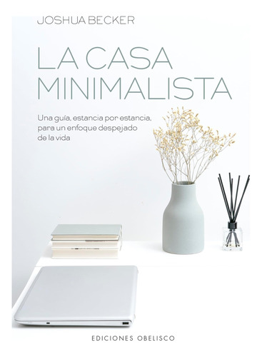 Libro: La Casa Minimalista (spanish Edition)