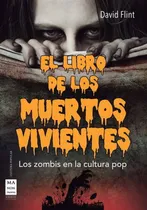 Comprar Libro De Los Muertos Vivientes . Los Zombis En La Cultura Po