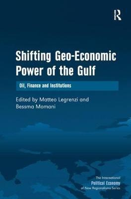 Libro Shifting Geo-economic Power Of The Gulf - Bessma Mo...