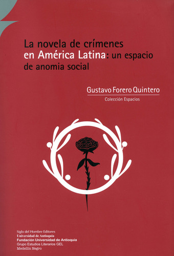 Novela De Crímenes En América Latina: Un Espacio De Anomia S