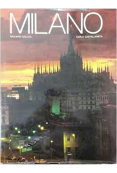 Livro Milano - Giuliano Colliva; Carlo Castellaneta [1987]