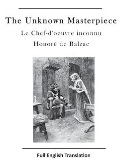 Libro The Unknown Masterpiece: Le Chef-d'oeuvre Inconnu -...