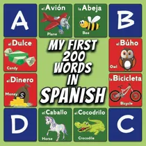 Comprar Libro: Mis Primeras 200 Palabras En Español: Visual Bilingüe