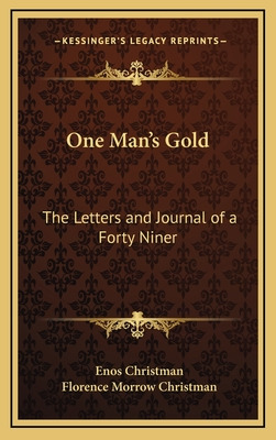 Libro One Man's Gold: The Letters And Journal Of A Forty ...