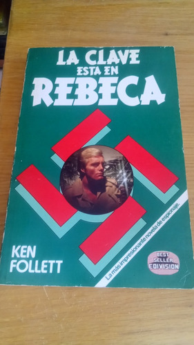 La Clave Está En Rebeca - Ken Follett