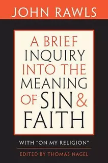 Libro A Brief Inquiry Into The Meaning Of Sin And Faith