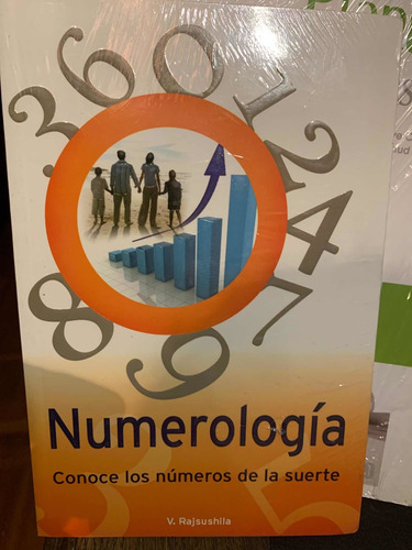 Numerologia. Conoce Los Numeros De La Suerte.rajsushila, V.