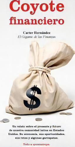 Coyote Financiero, De Carter Hernandez. Editorial Jabberwocky Books, Tapa Blanda En Español