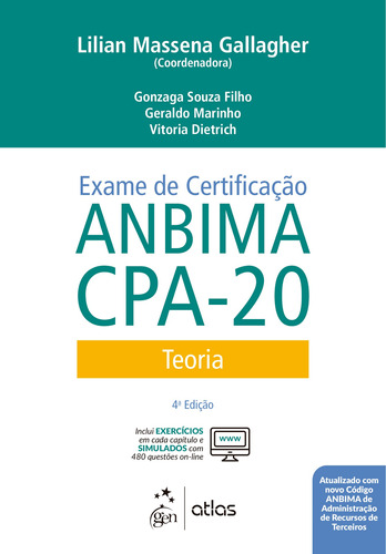 Exame de Certificação ANBIMA CPA-20 - Teoria, de GALLAGHER, Lilian Massena (Coord.). Editora Atlas Ltda., capa mole em português, 2020