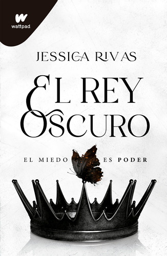  El Rey Oscuro (poder Y Oscuridad 2). Rivas, Jessica.