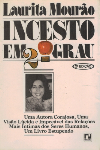 Livro Incesto Em 2.º Grau - Laurita Mourão