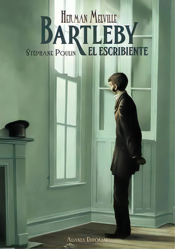 Bartleby El Escribiente, De Melville, Herman. Alianza Editorial, Tapa Dura En Español