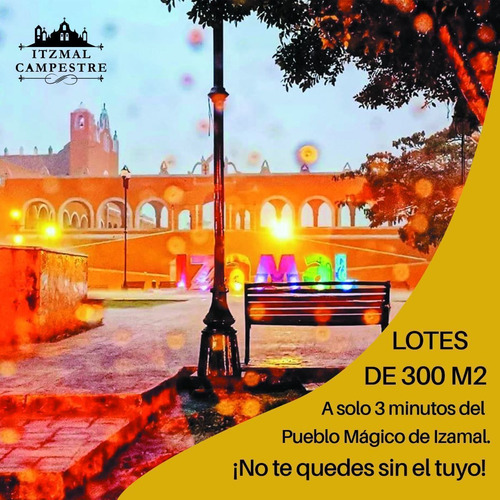 Ultimos Lotes En Izamal Yucatan, Pueblo Magico Con Estacion Del Tren Maya.
