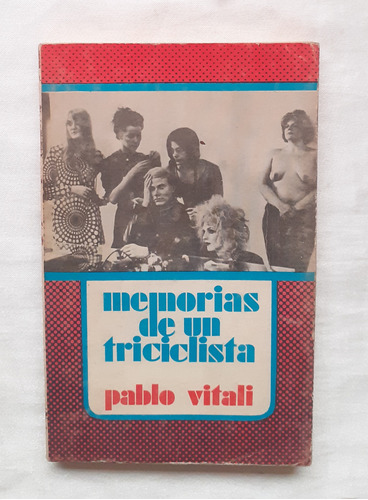 Memorias De Un Triciclista Pablo Vitali Libro Original 1973