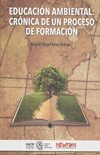 Educación Ambiental - Ángel, Arias Ortega Miguel