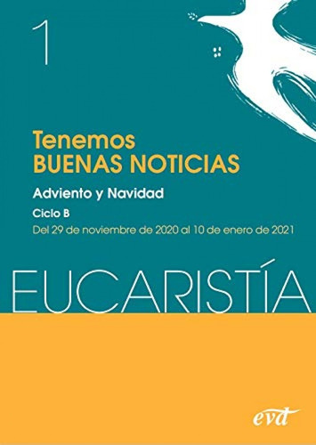  Tenemos   Buenas Noticias   (eucaristía Nº 1/2021) 