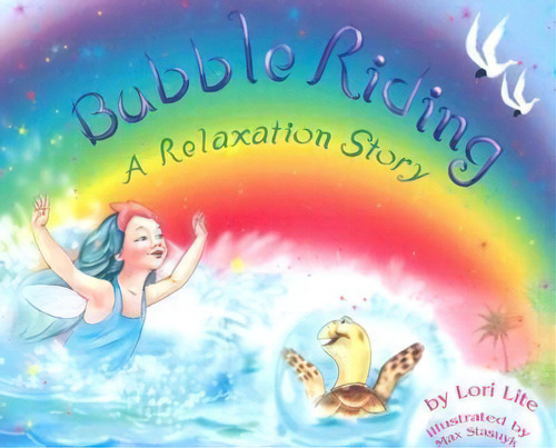 Bubble Riding, De Lori Lite. Editorial Stress Free Kids, Tapa Dura En Inglés