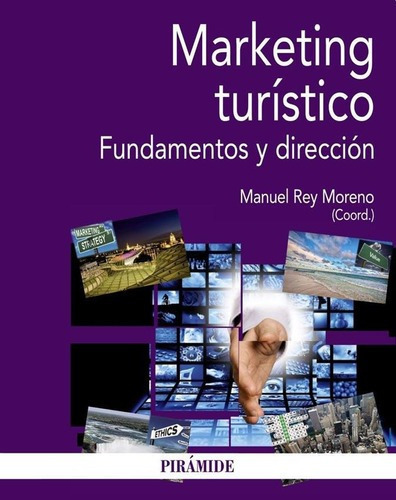 Marketing Turistico - Manuel Rey Moreno, De Manuel Rey Moreno. Editorial Piramide En Español