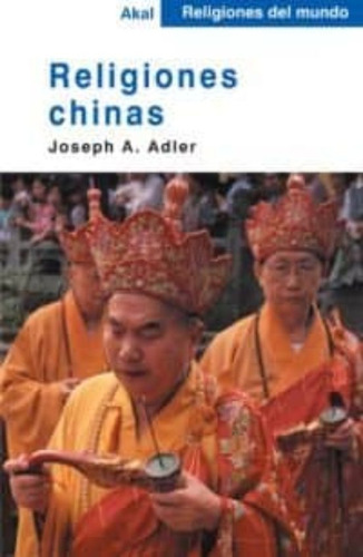 Religiones  Chinas     Joseph A. Adler     Nuevo Y Sellado