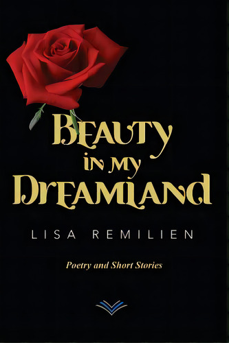 Beauty In My Dreamland, De Remilien, Lisa. Editorial Lightning Source Inc, Tapa Blanda En Inglés