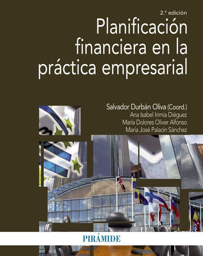 Planificaciãâ³n Financiera En La Prãâ¡ctica Empresarial, De Durbán Oliva, Salvador. Editorial Ediciones Pirámide, Tapa Blanda En Español