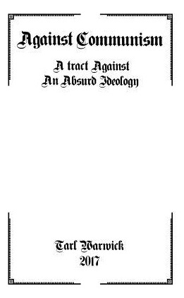 Libro Against Communism : A Tract Against An Absurd Ideol...