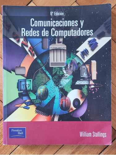 Comunicaciones Y Redes De Computadores - W. Stallings - 6° 