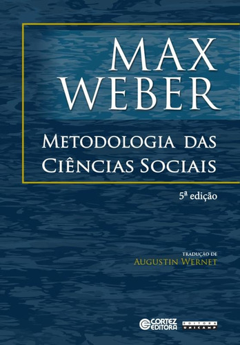 Metodologia das Ciências Sociais, de Weber, Max. Cortez Editora e Livraria LTDA, capa mole em português, 2016