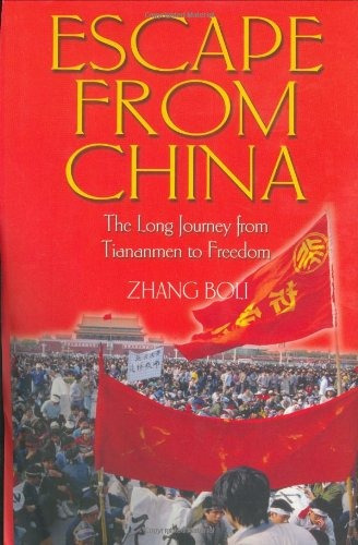Escape From China The Long Journey From Tiananmen To Freedom