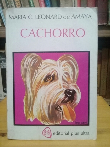 Cachorro - María C. Leonard De Amaya