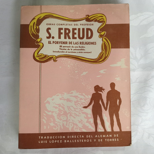 Libro El Porvenir De Las Religiones Sig Freud Tomo 14