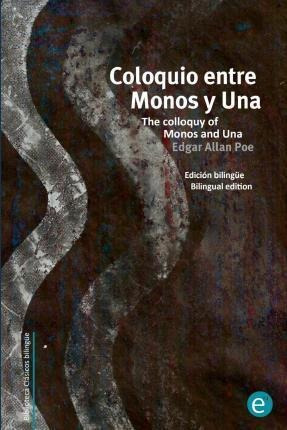 Coloquio Entre Monos Y Una/the Colloquy Of Monos And Una ...