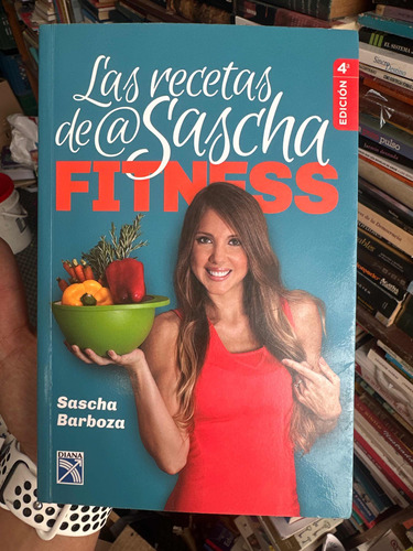 Las Recetas De Sascha Fitness - Original Firmado Por Autora