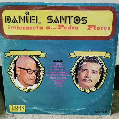 Disco Lp Daniel Santos- Interpreta A Pedro Flores | MercadoLibre