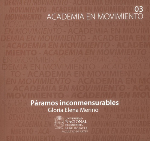 Páramos Inconmensurables, De Gloria Elena Merino. Editorial Universidad Nacional De Colombia, Tapa Blanda, Edición 2012 En Español