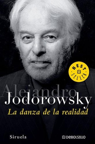 La Danza De La Realidad - Alejandro Jodorowsky