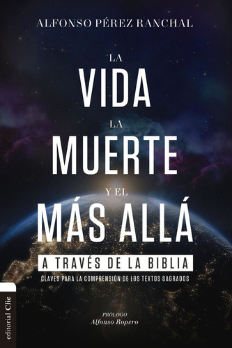 Libro La Vida, La Muerte Y El Mã¡s Allã¡ A Travã©s De La ...