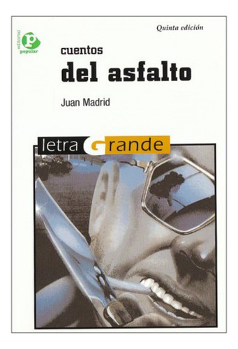 Cuentos Del Asfalto - Varios Autores
