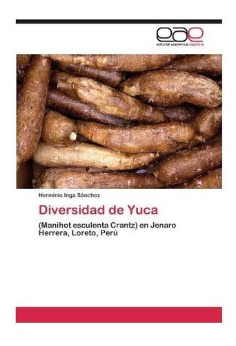 Diversidad De Yuca - Inga Sanchez Herminio