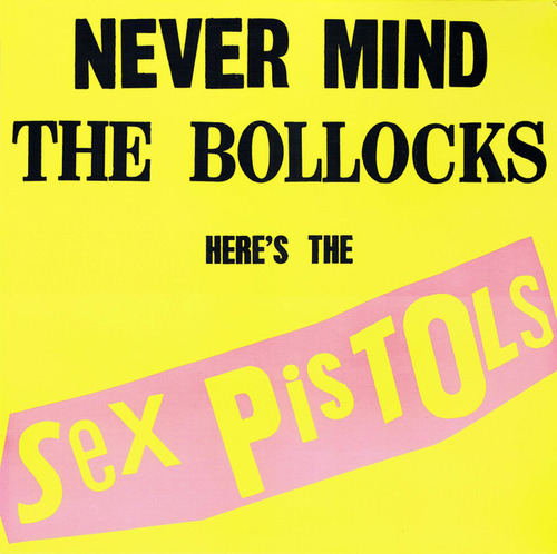 Sex Pistols - Never Mind The Bollocks, Here's The Sex Pistols- vinilo 2014 producido por Universal Music Group International