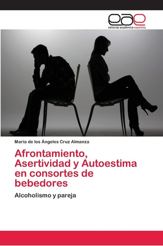 Libro:afrontamiento, Asertividad Y Autoestima En Consortes D