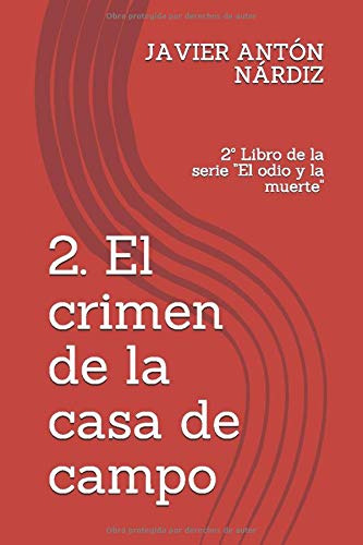 El Crimen De La Casa De Campo: Madrid Abril De 1937 Unos Mil